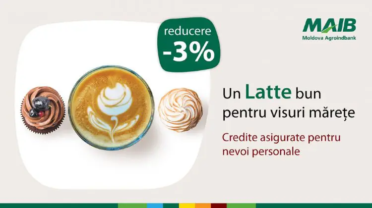 Creditul Latte de la Moldova Agroindbank devine mai accesibil, cu o dobândă mai mică