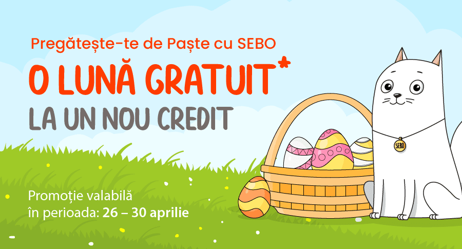 Pregătește-te de Paște cu SEBO: o lună gratuit* la un nou credit**