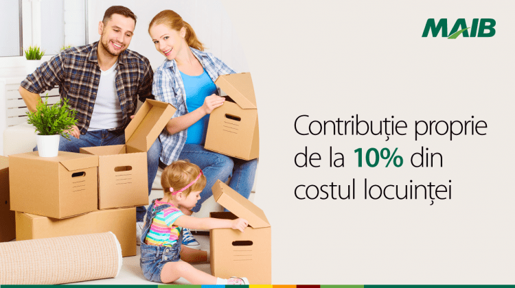 Creditele imobiliare MAIB: Mai simplu, mai ieftin, mai rapid, de la 10% contribuție proprie