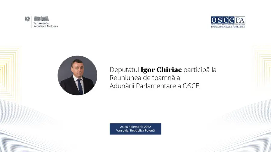 Deputatul Igor Chiriac va participa la Reuniunea de toamnă a Adunării Parlamentare a OSCE