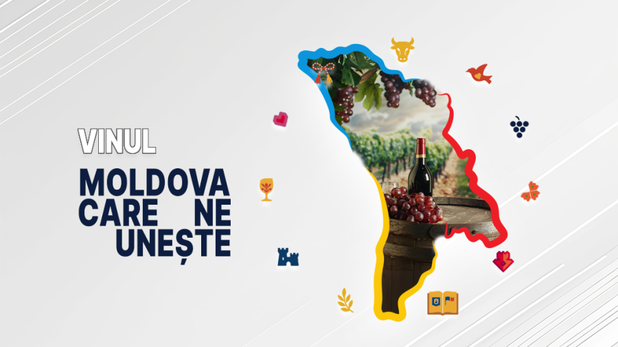 „Moldova care ne unește”: Sărbătorim vinul – „aurul” de pe colinele țării
