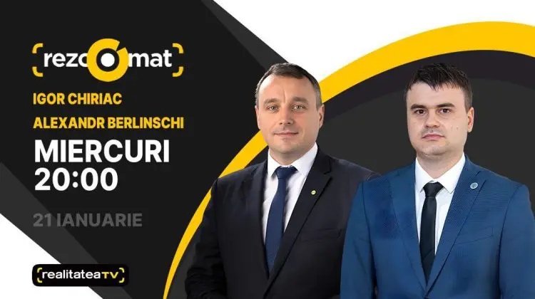 Actualitatea politică, în dezbateri! Deputații Igor Chiriac și Alexandr Berlinschi, invitați la Rezoomat