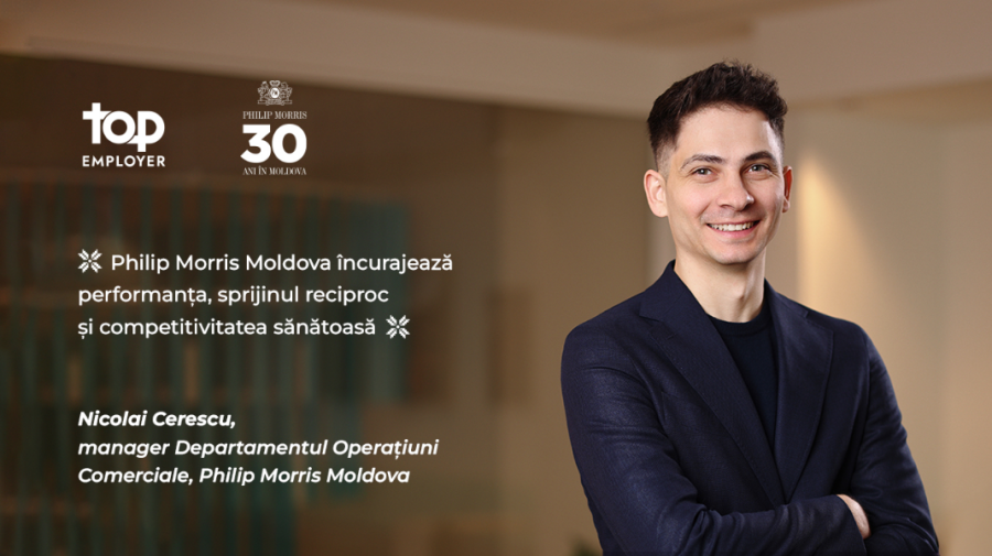 VIDEO Ce stă în spatele titlului „Angajator de Top”: Nicolai Cerescu, despre oportunitățile de dezvoltare la Philip Morris Moldova