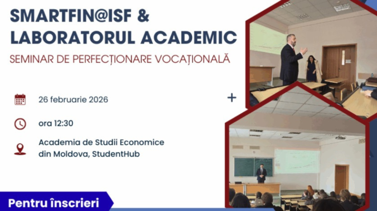 Specialiști din Republica Moldova și România vor participa la seminarul financiar SmartFIN@ISF, organizat la Chișinău