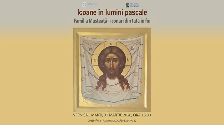 „Icoane în lumini pascale. Familia Musteață – iconari din tată în fiu”. Expoziție de icoane la Muzeul Național de Etnografie și Istorie Naturală