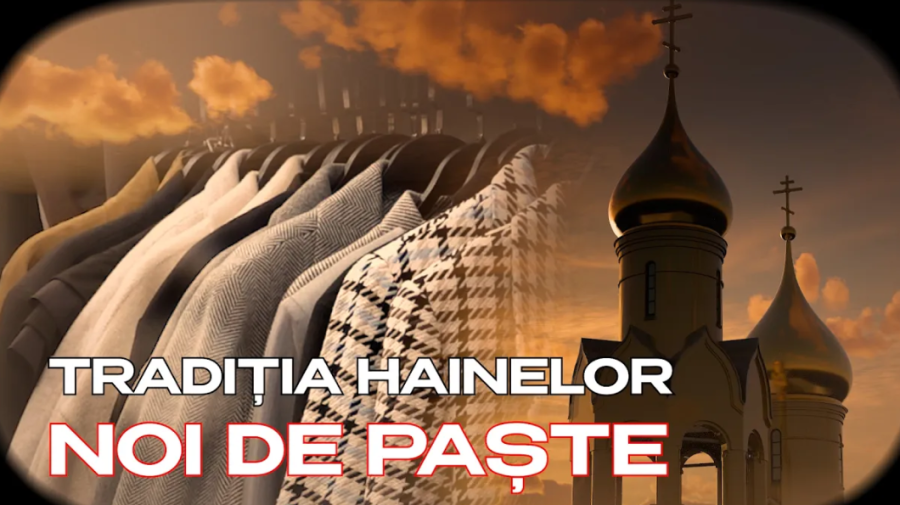 REALITATEA SĂPTĂMÂNII: Tradiția hainelor noi de Paște. Prețuri și semnificații