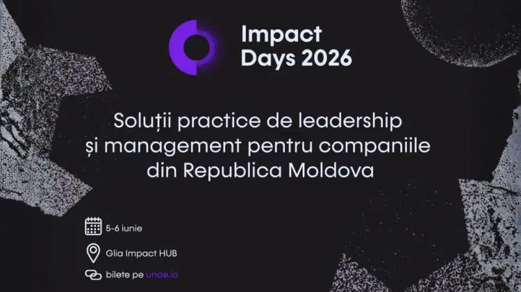 Impact Days Moldova 2026: soluții practice de leadership și management pentru companiile din Republica Moldova