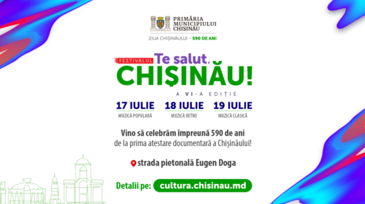 „Te salut, Chișinău!”, festivalul dedicat orașului și oamenilor lui revine cu o nouă ediție