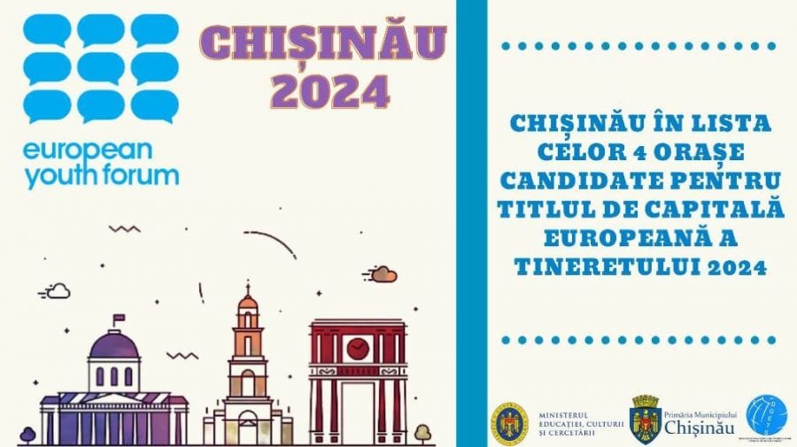 Chișinăul a fost inclus în lista celor 4 orașe candidate pentru titlul de Capitală Europeană a Tineretului 2024