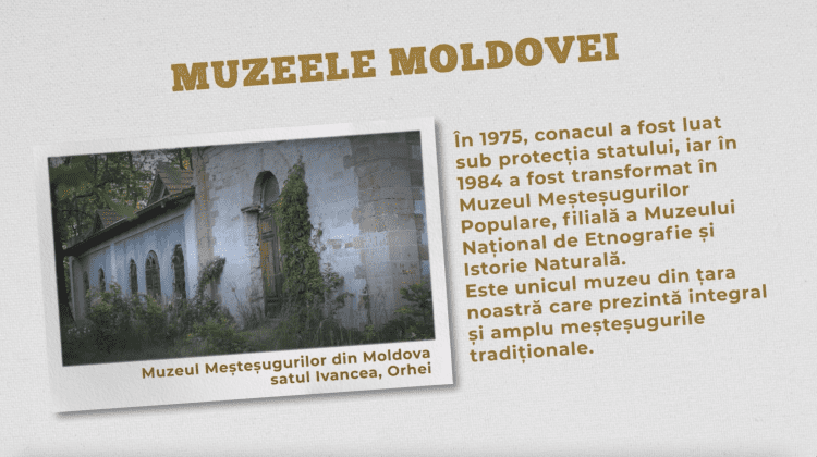 Muzeul Meșteșugurilor din Moldova, satul Ivancea, Orhei