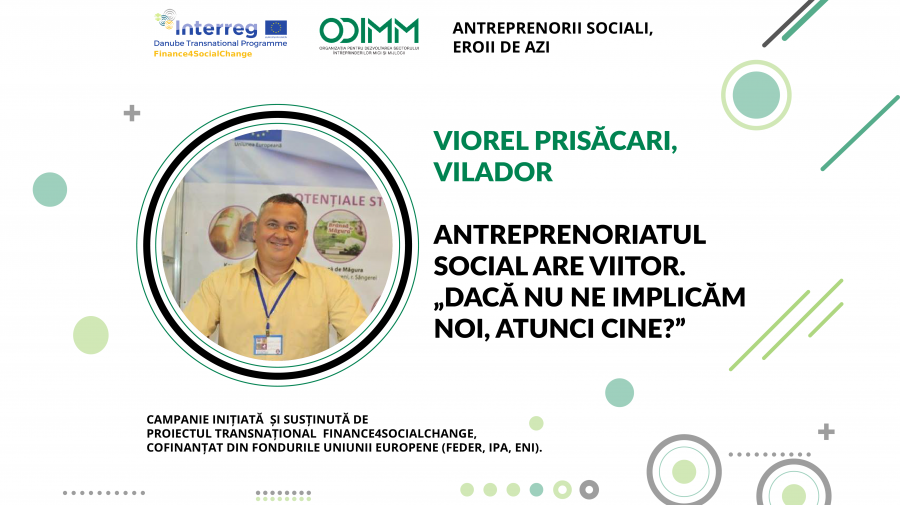 (VIDEO) Viorel Prisăcari, Vilador:  „Antreprenoriatul social are viitor. Dacă nu ne implicăm noi, atunci cine?”