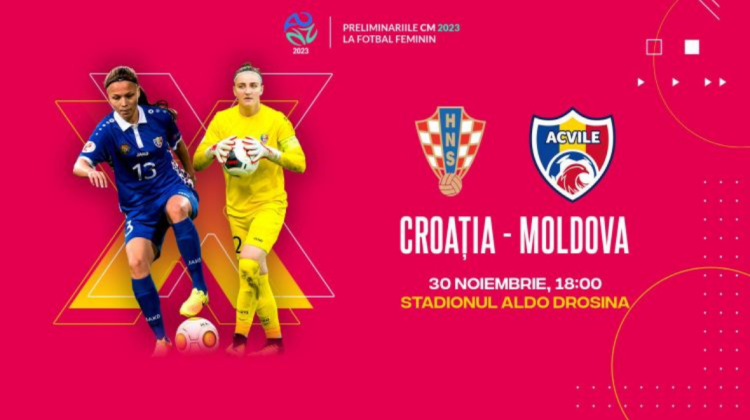 Naţionalele feminine ale Croației și Moldovei se întrunesc în premieră într-un meci din preliminariile CM 2023