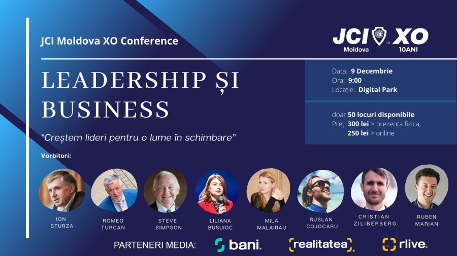 10 ani JCI! Eveniment cu speakeri de renume: „JCI MOLDOVA XO CONFERENCE: Leadership & Business”