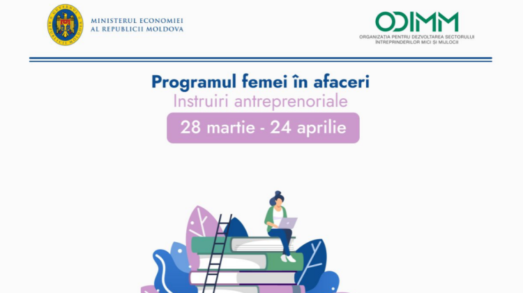 Oportunitate pentru femeile ce vor să devină antreprenoare! Participă la Programul „Femei în afaceri” lansat de ODIMM