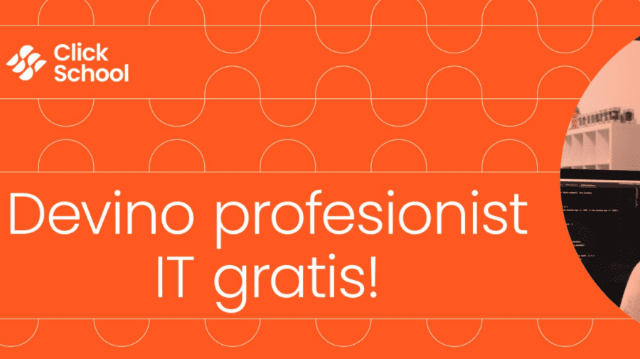 Ai șansa să devii profesionist IT! Click School este școala unde nu este nevoie să achiți pentru curs