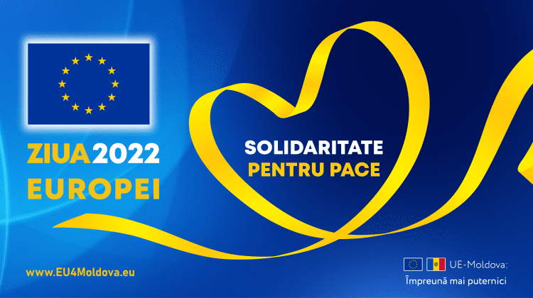Ziua Europei 2022 – marcată de UE în Moldova. Sunt organizate mai multe evenimente pe teritoriul țării