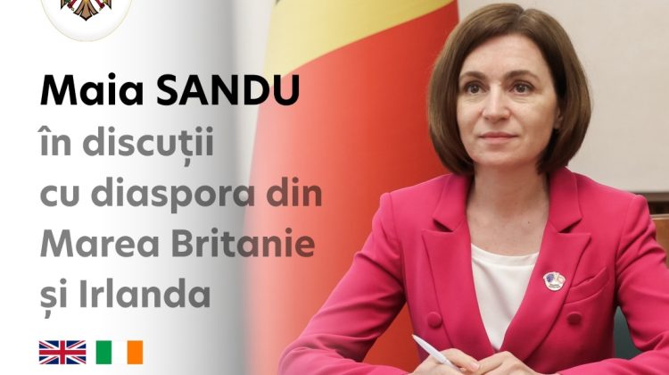 Moldovenii Marea Britanie și Irlanda, așteptați de Maia Sandu la discuții. Doritorii trebuie să completeze un formular