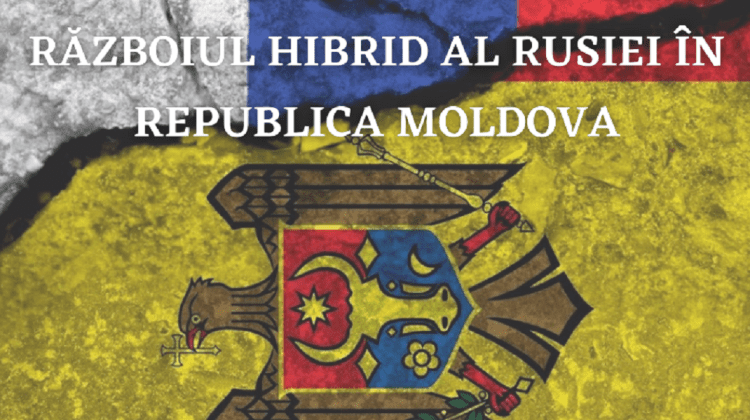 STUDIU Războiul hibrid al Rusiei în Republica Moldova. Consecințe și soluții