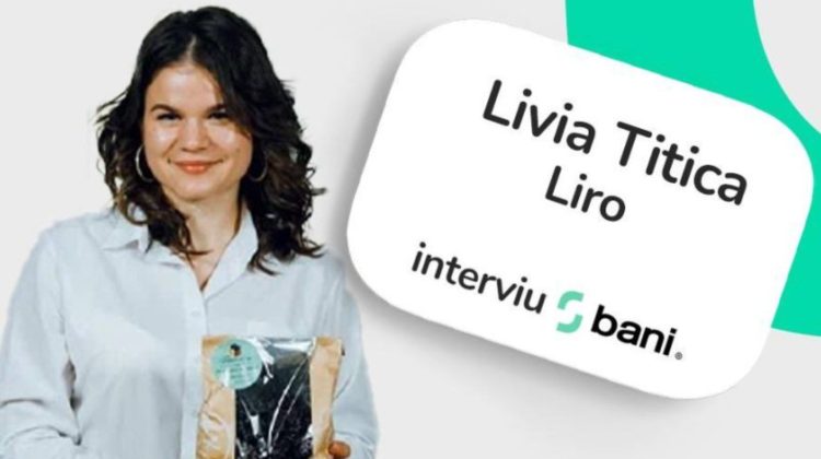 BANI.MD Livia Titica: Orice greșeală ne face să fim mai buni. Află povestea producătorului autohton Liro