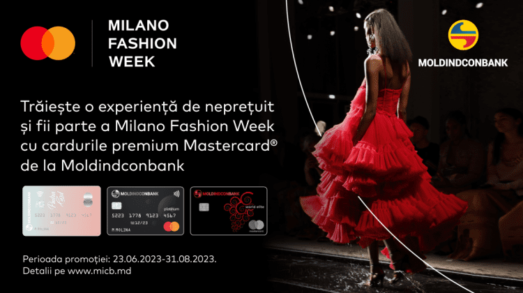Trăiește o experiență unică și fii parte a Milano Fashion Week cu cardurile premium Mastercard de la Moldindconbank