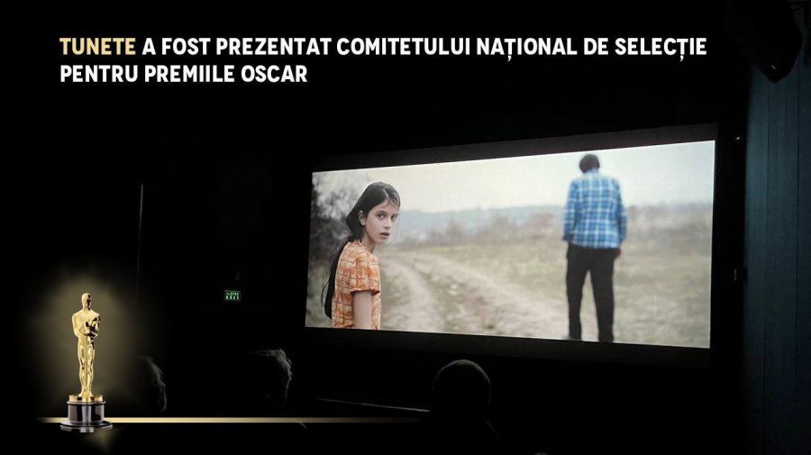 Filmul „TUNETE” a fost prezentat Comitetului național de selecție pentru premiile Oscar