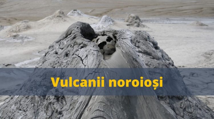 VIDEO România turistică: Vulcanii noroioși din județul Buzău