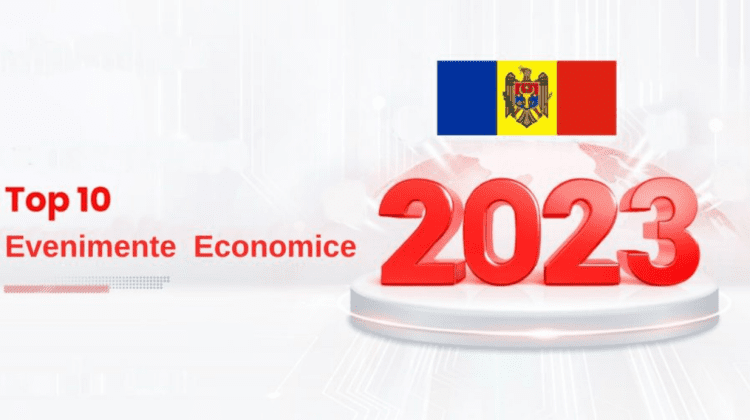 BANI.MD: Topul evenimentelor economice care au marcat anul 2023