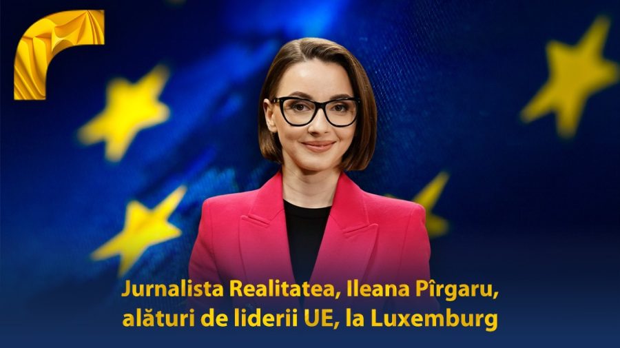 Jurnalista grupului de presă Realitatea, Ileana Pîrgaru, alături de liderii UE, la conferinţa de la Luxemburg