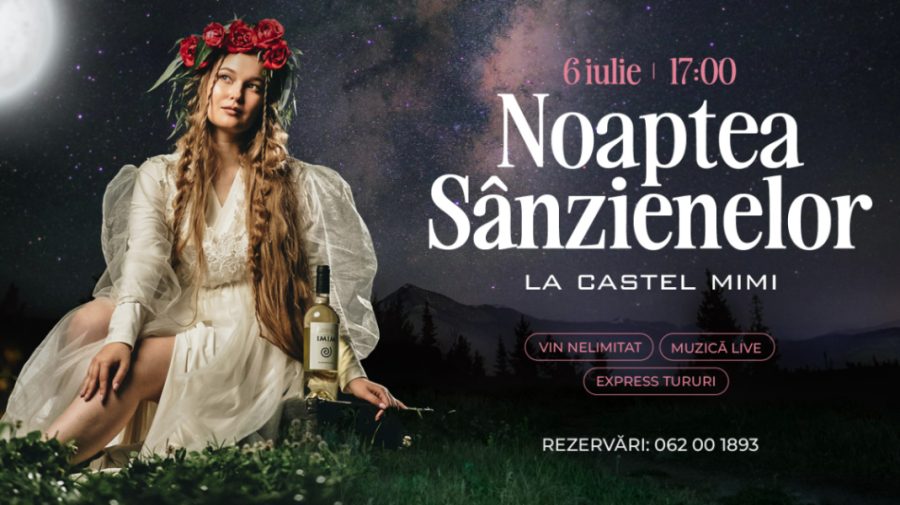 „Noaptea Sânzienelor” – cu tradiţii mistice, vin alb nelimitat şi petrecere cu muzică Retro Pop, la Castel Mimi