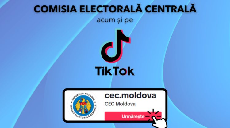 CEC anunță! Cetățenii moldoveni vor fi informați despre alegeri și pe TikTok