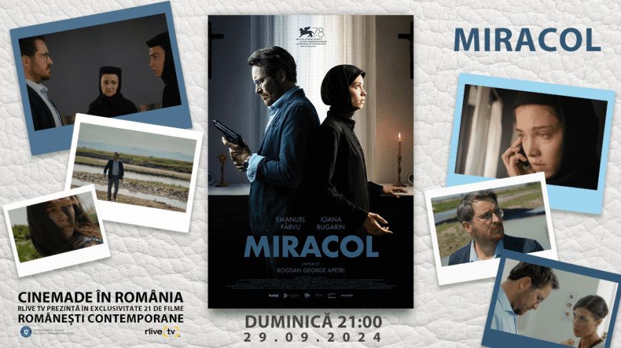 VIDEO CineMADE în România: Drama „Miracol”, duminică seara, în exclusivitate la RLIVE TV