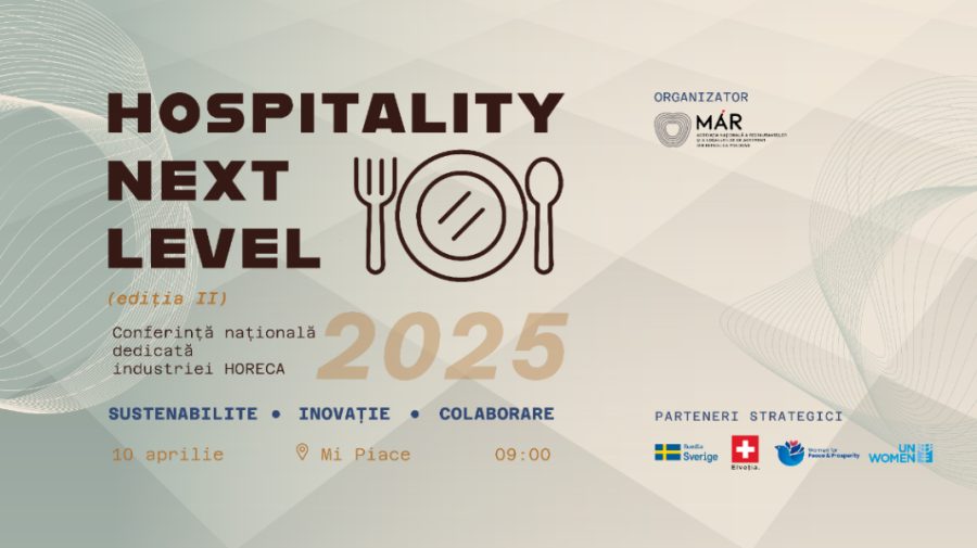 Hospitality Next Level: Conferința Națională în Industria HoReCa revine cu o nouă ediție