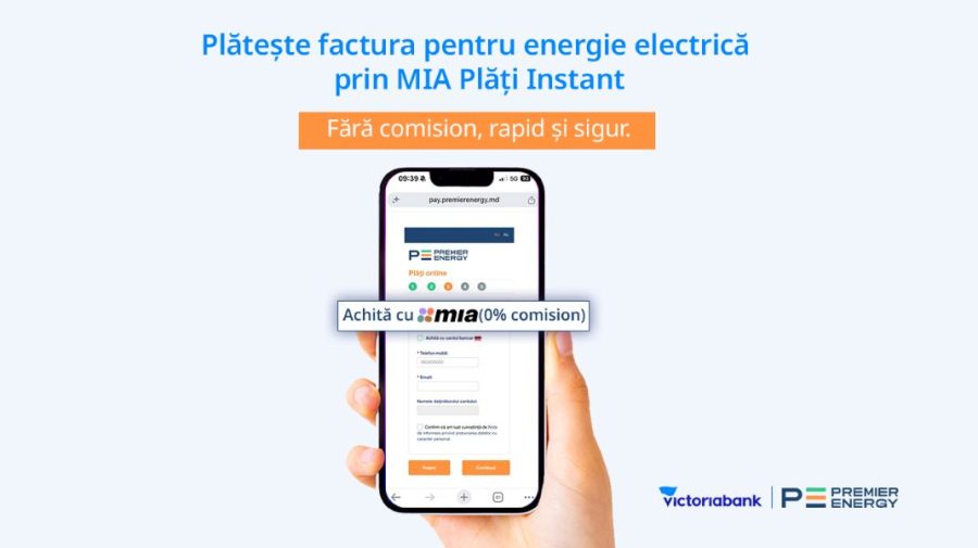 Victoriabank conectează consumatorii Premier Energy la MIA Plăți Instant