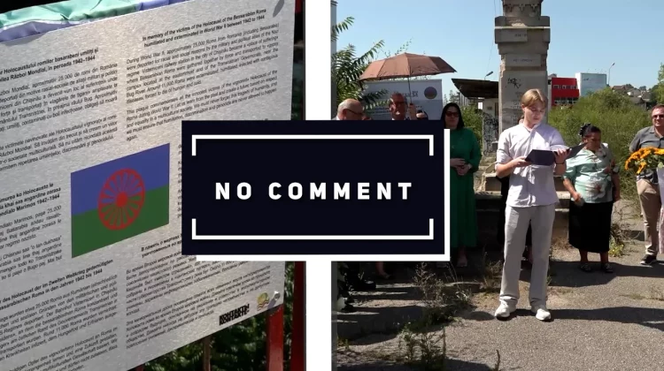 NO COMMENT: PLACĂ COMEMORATIVĂ ÎN MEMORIA ROMILOR VICTIME ALE HOLOCAUSTULUI