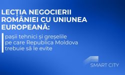 Lecția negocierii României cu Uniunea Europeană: pașii tehnici și greșelile pe care Republica Moldova trebuie să le evite