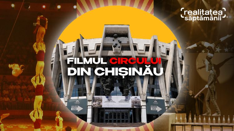 VIDEO Din amintiri într-un film: Cum a prins viață povestea Circului din Chișinău