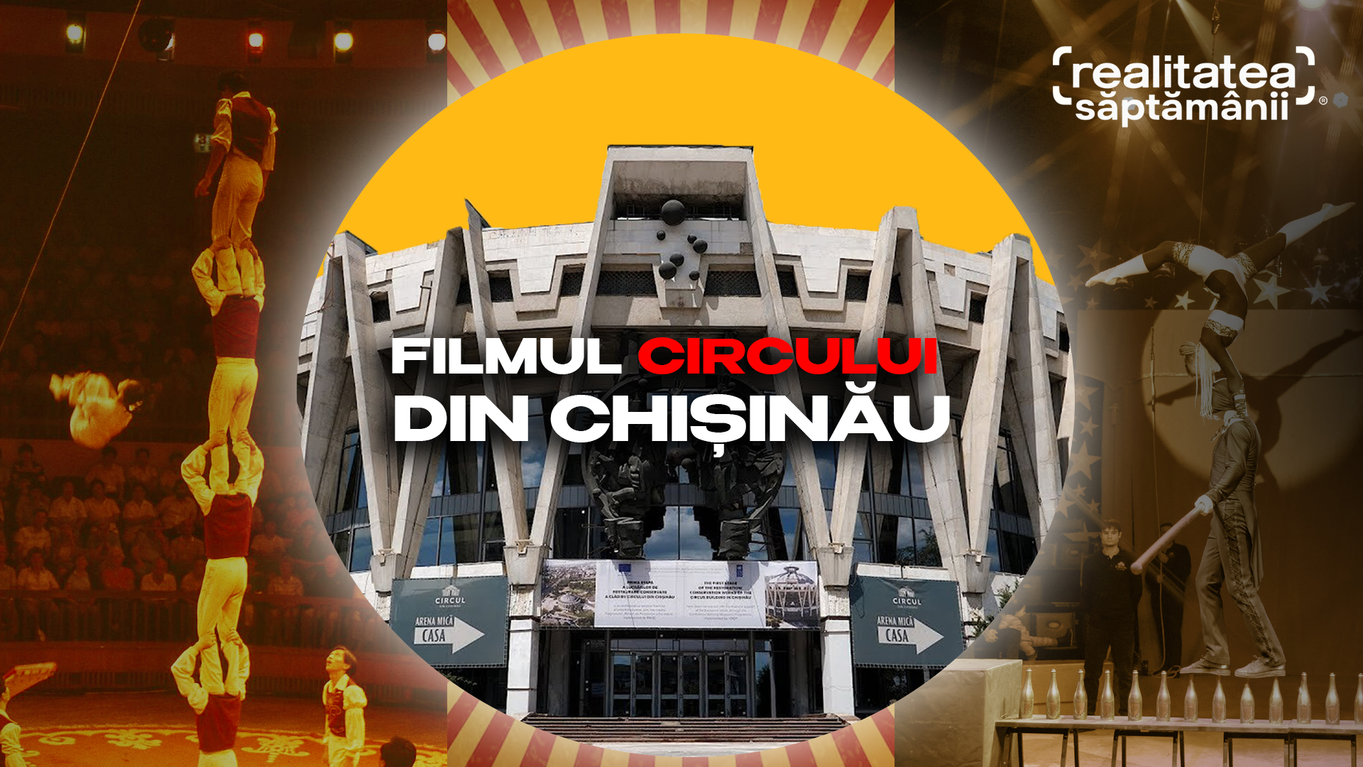 VIDEO Din amintiri într-un film: Cum a prins viață povestea Circului din Chișinău