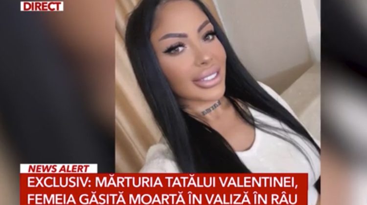 Anchetă de amploare în cazul tinerei care a fost ucisă şi aruncată într-o valiză: Ce declarații a făcut tatăl fetei