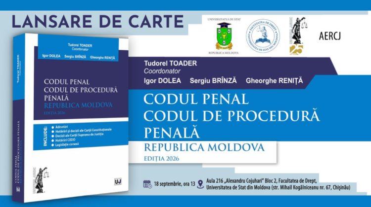 Noutate pentru lumea juridică: La Chișinău va fi lansat, pe 18 septembrie, un volum amplu despre legislația penală