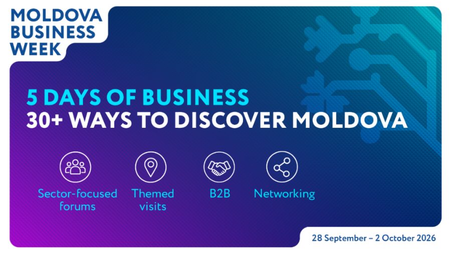 Cinci zile, peste 30 de evenimente, vizite de studiu și forumuri sectoriale: Agenda completă a Moldova Business Week 2026