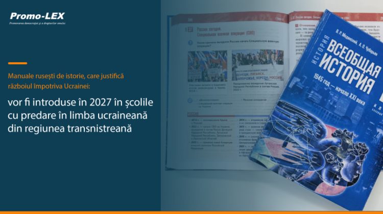 Promo-LEX: Manuale rusești care justifică agresiunea împotriva Ucrainei, pregătite pentru școlile din Transnistria